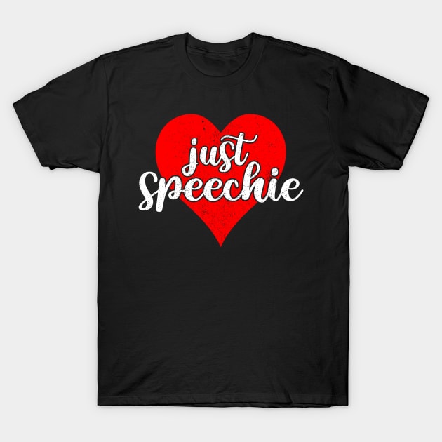 Im Just Speechie - Vintage Retro SLP Shirt for Speech Therapist  2 T-Shirt by luisharun